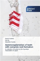 Koj Ito, Koji Ito, Masahiko Kuroda, Koich Yoshino, Koichi Yoshino - Autotransplantation of teeth with complete root formation