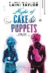 Laini Taylor, Laini/ Di Bartolo Taylor, Jim Di Bartolo - Night of Cake & Puppets