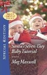 Meg Maxwell - Santa's Seven-day Baby Tutorial