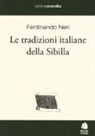 Ferdinando Neri - Le tradizioni italiane della Sibilla