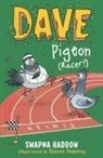 Swapna Haddow, Haddow Swapna, Sheena Dempsey, Dempsey Sheena - Dave Pigeon (Racer!)
