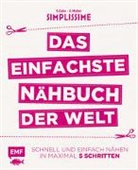 Colin, S Colin, S. Colin, S Mallet, S. Mallet - Simplissime - Das einfachste Nähbuch der Welt