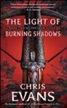 Chris Evans - The Light of Burning Shadows