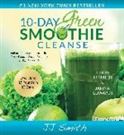Janina Edwards, J. J./ Edwards Smith, JJ Smith, Janina Edwards, JJ Smith - 10-day Green Smoothie Cleanse (Audio book)