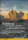 Marco Ferraiolo - Trekking, passeggiate e ferrate a Cortina e dintorni. 175 itinerari tra le montagne di Cortina, Misurina, Auronzo, Alta Pusteria e dintorni