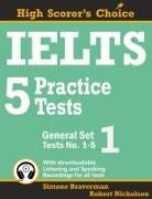 Simone Braverman, Robert Nicholson - IELTS 5 Practice Tests, General Set 1