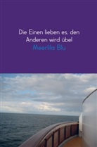Meerlila Blu, Meerlila Blu - Die Einen lieben es, den Anderen wird übel