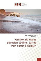 Boua Raymon Comoé, Boua Raymond Comoé, Pierre Ozer - Gestion du risque d'érosion côtière : cas de Port-Bouët à Abidjan