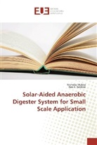 Ben A Sebitosi, Ben A. Sebitosi, Nichola Mukisa, Nicholas Mukisa, Ben A. Sebitosi - Solar-Aided Anaerobic Digester System for Small Scale Application