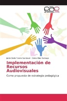 Estel Díaz Buitrago, Estela Díaz Buitrago, Julián Darí Forero Sandoval, Julián Darío Forero Sandoval - Implementación de Recursos Audiovisuales
