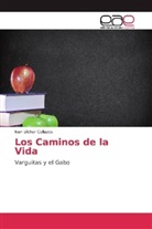 Ivan Ulchur Collazos - Los Caminos de la Vida