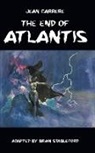 Jean Carrere, Brian Stableford - The End of Atlantis