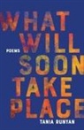 Tania Runyan - What Will Soon Take Place