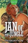Otis Adelbert Kline, Robert A. Graef, John R. Neill - JAN OF THE JUNGLE