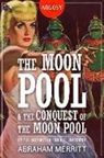 Abraham Merritt, Virgil Finlay - MOON POOL & THE CONQUEST OF TH