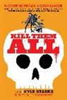 Kyle Starks, Kyle Starks, Fumi Tsuyuhisa, Ami Uozumi - Kill Them All