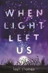 Leah Thomas, Thomas Leah - WHEN LIGHT LEFT US