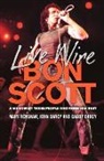 Gabby Darcy, John Darcy, Mary Renshaw - Live Wire: Bon Scott: A Memoir by Three People Who Knew Him Best