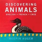 Neepin Auger, Neepin Auger - Discovering Animals