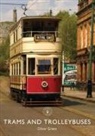 Oliver Green - Trams and Trolleybuses