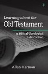 Allan M. Harman - Learning about the Old Testament