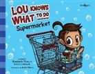 Venita Litvack, Kimberly Tice, Kerry, Andre Kerry - Lou Knows What to Do: Supermarket
