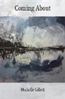 Michelle Gillett, Jacquelyn Malone, Michelle Gillett - Coming about