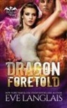 Eve Langlais, Langlais Eve - Dragon Foretold