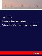 Donald Campbell - A Journey Over Land to India