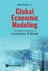 Peter Pauly, Peter Pauly - Global Economic Modeling: A Volume In Honor Of Lawrence R Klein