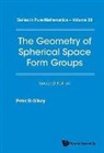 Peter B Gilkey, Peter B. Gilkey, Peter B Gilkey - GEOM SPHERIC SPACE FORM (2ND ED)