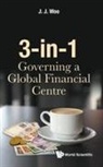 Jun Jie Woo, J. J. Woo, Jun Jie Woo, Jun Jie (Ntu Woo, Woo Jun Jie - 3-in-1: Governing A Global Financial Centre