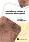 Jorge Ghiso &amp; Agueda Rostagno, Agueda A Rostagno, Jorge A Ghiso, Jorge A. Ghiso, Jorge A Ghiso, Agueda A Rostagno... - Protein Folding Disorders Of The Central Nervous System