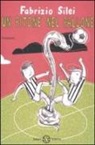 Fabrizio Silei, L. Natarella - Un pitone nel pallone