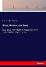 John Addington Symonds - Wine, Women, and Song