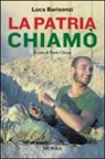 Luca Barisonzi, P. Chiesa - La patria chiamò
