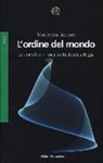 Vincenzo Barone - L' ordine del mondo. Le simmetrie in fisica da Aristotele a Higgs