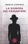 Monica Campolo - La signora dei crisantemi