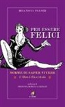 Rina M. Pierazzi, Rina Maria Pierazzi - Per essere felici. Norme di saper vivere