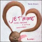 Sarah Khoury - Je t'aime. Un peu beaucoup a la folie passionnement