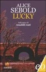 Alice Sebold - Lucky
