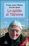 Nicolas Ballet, Jean-Pierre (frère) - Lo spirito di Tibhirine