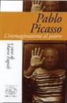 M. Fagioli - Pablo Picasso. L'immaginazione al potere