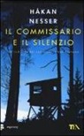 Håkan Nesser - Il commissario e il silenzio