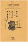 Issa, L. Soletta - Haiku scelti. Testo giapponese in caratteri latini a fronte