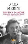 Alda Merini - Mistica d'amore