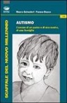 Franco Bucca, Mauro Salvadori - Autismo. L'amore di un padre e di una madre, di una famiglia