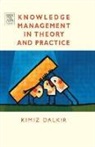 Kimiz Dalkir - Knowledge Management in Theory and Practice