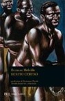Herman Melville - Benito Cereno. Testo inglese a fronte