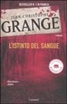 Jean-Christophe Grangé - L' istinto del sangue